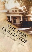 The Pain Collector 0615932843 Book Cover