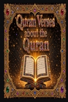 Quran Verses about the Quran 1967724741 Book Cover
