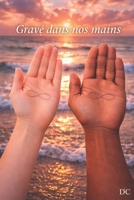 Gravé dans nos mains (French Edition) B0GV4Q9CB4 Book Cover