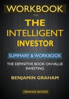 WORKBOOK For The Intelligent Investor: The Definitive Book on Value Investing 1638090106 Book Cover