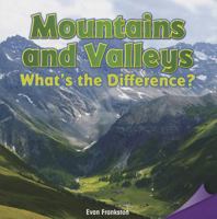 Mountains and Valleys: What's the Difference? 147772463X Book Cover