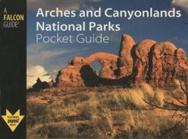 Arches and Canyonlands National Parks Pocket Guide 0762749741 Book Cover