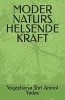 MODER NATURS HELSENDE KRAFT B0C6FTDJQT Book Cover