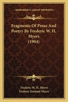 Fragments of Prose & Poetry. Edited by His Wife Eveleen Myers 1017308721 Book Cover