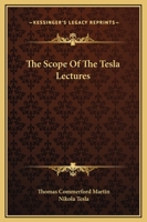 The Scope of the Tesla Lectures 1425318746 Book Cover
