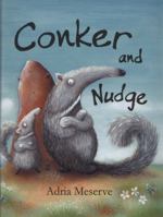 Conker and Nudge 1853409596 Book Cover
