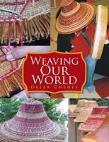 Weaving Our World 154342371X Book Cover