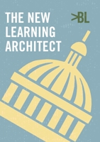 The New Learning Architect 1446769801 Book Cover