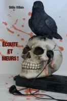 Écoute et meurs ! (French Edition) 2334222879 Book Cover