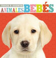 Toca y siente animales bebés 0718033221 Book Cover