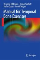 Manual of Temporal Bone Exercises 3642194974 Book Cover
