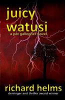 Juicy Watusi (Pat Gallegher Mysteries) 1794185984 Book Cover