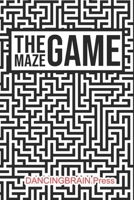 The Maze Game: 50 Fun Mazes To Complete For Your Daily Brain Exercise B08Y4RLR7K Book Cover