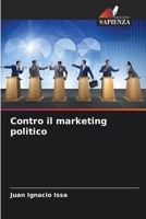 Contro il marketing politico (Italian Edition) 6206932885 Book Cover