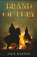 Brand of Fury 1954840535 Book Cover