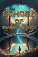 Echoes of Transcendence B0C8RFBSYB Book Cover