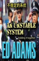 An Unstable System: Holding it together 1913818160 Book Cover