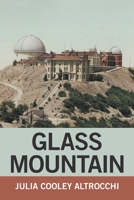 Glass Mountain 1664153284 Book Cover