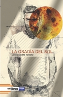 La osadía del sol 8418759100 Book Cover