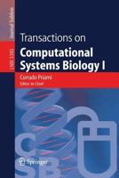 Transactions on Computational Systems Biology I (Lecture Notes in Computer Science) 3540254226 Book Cover