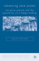 Romancing Jane Austen: Narrative, Realism and the Possibility of a Happy Ending (Language, Discourse, Society) 1349546356 Book Cover