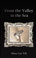 From the Valley to the Sea 1541125738 Book Cover