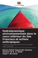 Hydrodynamique environnementale dans le cours inférieur du São Francisco et actions anthropiques 6207794915 Book Cover