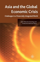 Asia and the Global Economic Crisis: Challenges in a Financially Integrated World 1349324116 Book Cover