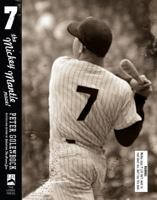 7: The Mickey Mantle Novel 1599212706 Book Cover