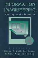 Information Imagineering: Meeting at the Interface 0838907296 Book Cover