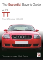 Audi TT: All Mk1 (8N) models: 1998-2006 1845846141 Book Cover