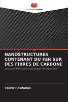 Nanostructures Contenant Du Fer Sur Des Fibres de Carbone (French Edition) 6630252551 Book Cover