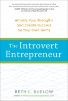 The Introvert Entrepreneur Deluxe: Amplify Your Strengths and Create Success on Your Own Terms 0399174834 Book Cover