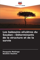 Les babouins olivâtres du Soudan: Déterminants de la structure et de la survie (French Edition) 6208640180 Book Cover