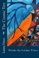 The Cosmic Tree: Poems by Laima Vince 1541277651 Book Cover