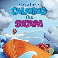 Calming the Storm (Sing a Story) 0784718148 Book Cover