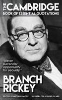 Branch Rickey - The Cambridge Book of Essential Quotations 1641871563 Book Cover