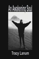 An Awakening Soul 1540506401 Book Cover