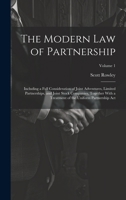 The Modern Law of Partnership: Including a Full Consideration of Joint Adventures, Limited Partnerships, and Joint Stock Companies, Together With a Treatment of the Uniform Partnership Act; Volume 1 B0CMHL1LLH Book Cover