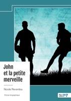 John et la petite merveille (French Edition) B0DTYC8K5J Book Cover