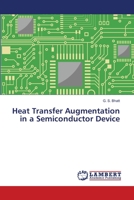 Heat Transfer Augmentation in a Semiconductor Device 3659472808 Book Cover