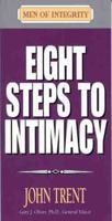 Eight Steps to Intimacy (Men of Integrity Booklets) 0802437133 Book Cover