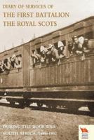 Diary of Services of the First Battalion the Royal Scots During the Boer War 1845748379 Book Cover