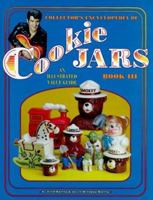 Collector's Encyclopedia of Cookie Jars, Book III (Collector's Encyclopedia of Cookie Jars)