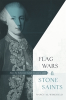 Flag Wars and Stone Saints: How the Bohemian Lands Became Czech 0674025822 Book Cover