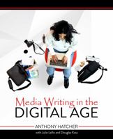 Media Writing in the Digital Age 1792407246 Book Cover