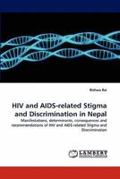 HIV and AIDS-Related Stigma and Discrimination in Nepal 3838366611 Book Cover