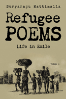 Refugee Poems, Volume I B0FD57LDRH Book Cover