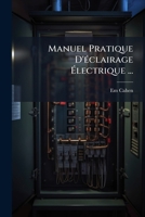 Manuel Pratique D'éclairage Électrique ... 1147293104 Book Cover