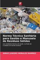 Norma Técnica Sanitária para Gestão e Manuseio de Resíduos Sólidos (Portuguese Edition) 6206587053 Book Cover